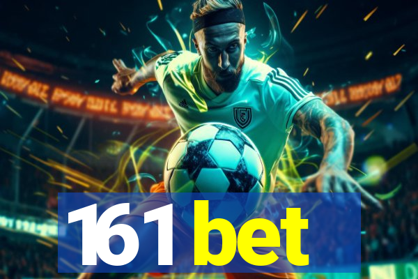 161 bet